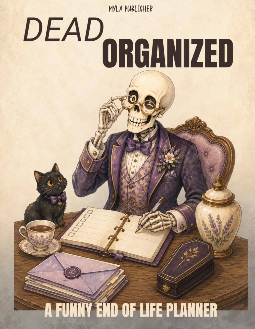 Dead organized: Funny End of Life Planner for Getting Your Final Wishes, Funeral Plans & Personal Affairs Dead Organized baixar livro de graça