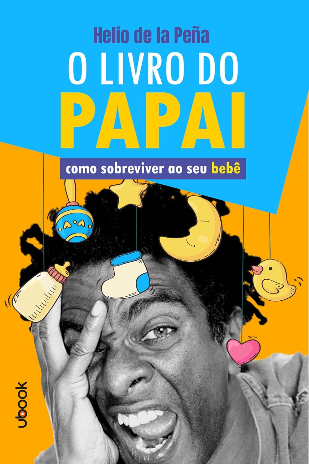 O livro do papai: como sobreviver ao seu bebê baixar o livro de graça