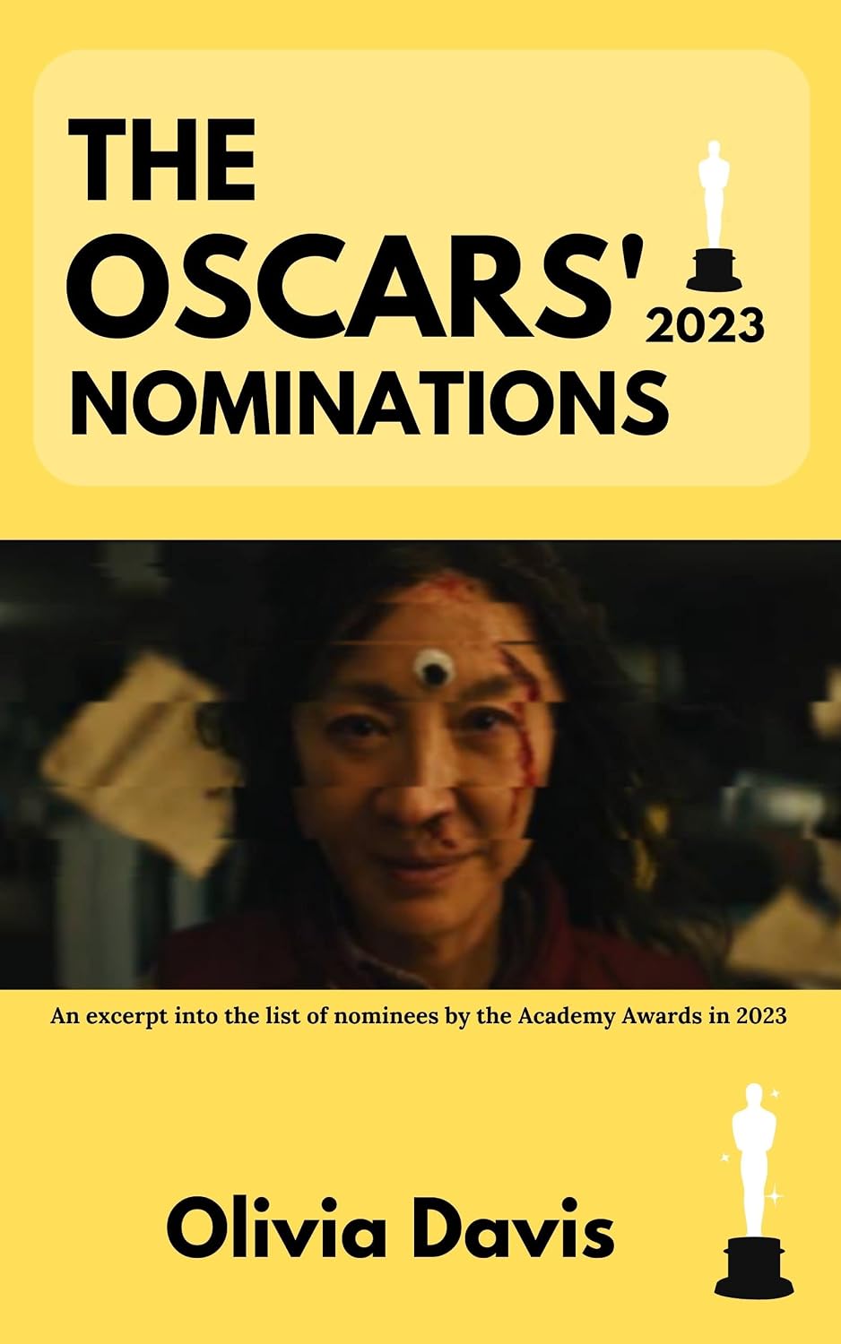 ler totalmente The Oscars' 2023 Nominations: An excerpt into the list of nominees by the Academy Awards in 2023. (English Edition)