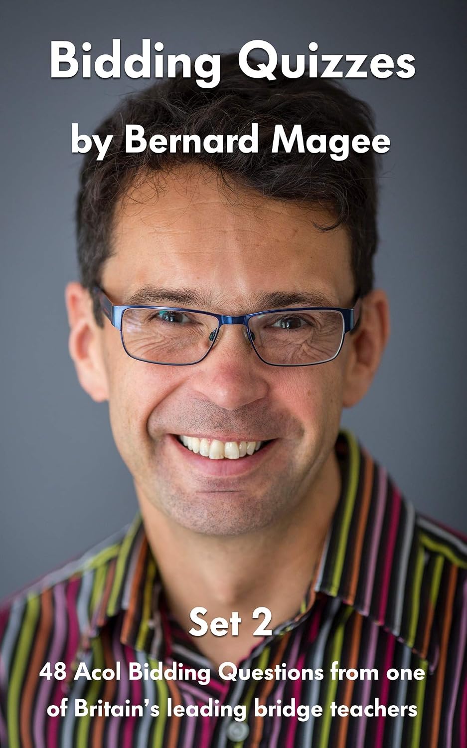 Bidding Quizzes: 48 Acol Bidding Questions from one of Britain's leading bridge teachers - Set 2 (English Edition) baixar livro de graça