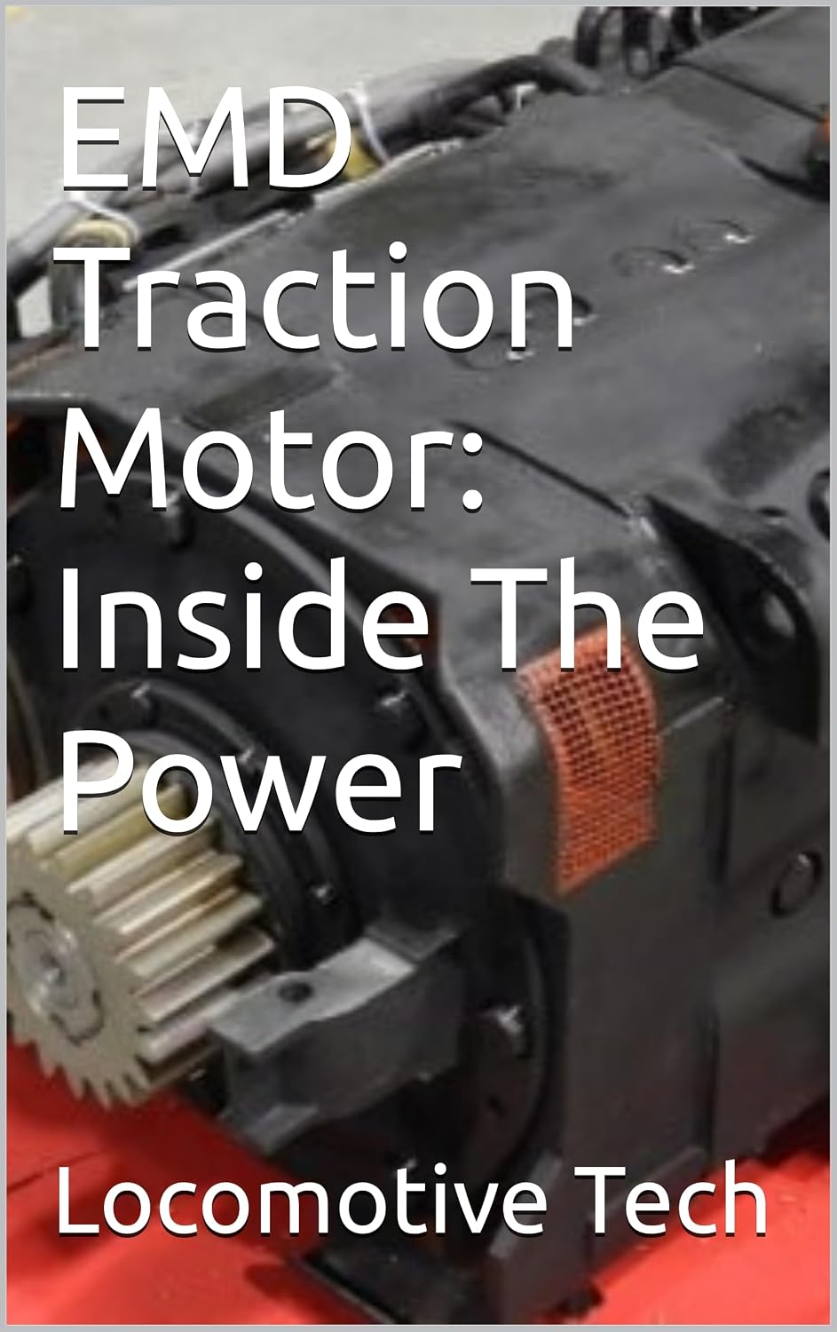 EMD Traction Motor: Inside The Power (English Edition) baixar o livro de graça