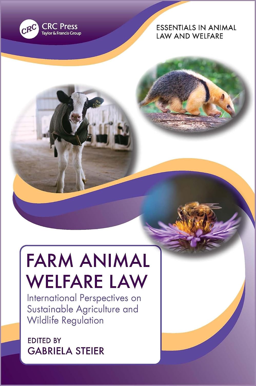 Farm Animal Welfare Law: International Perspectives on Sustainable Agriculture and Wildlife Regulation (Essentials in Animal Law and Welfare) (English Edition) baixar livro de graça