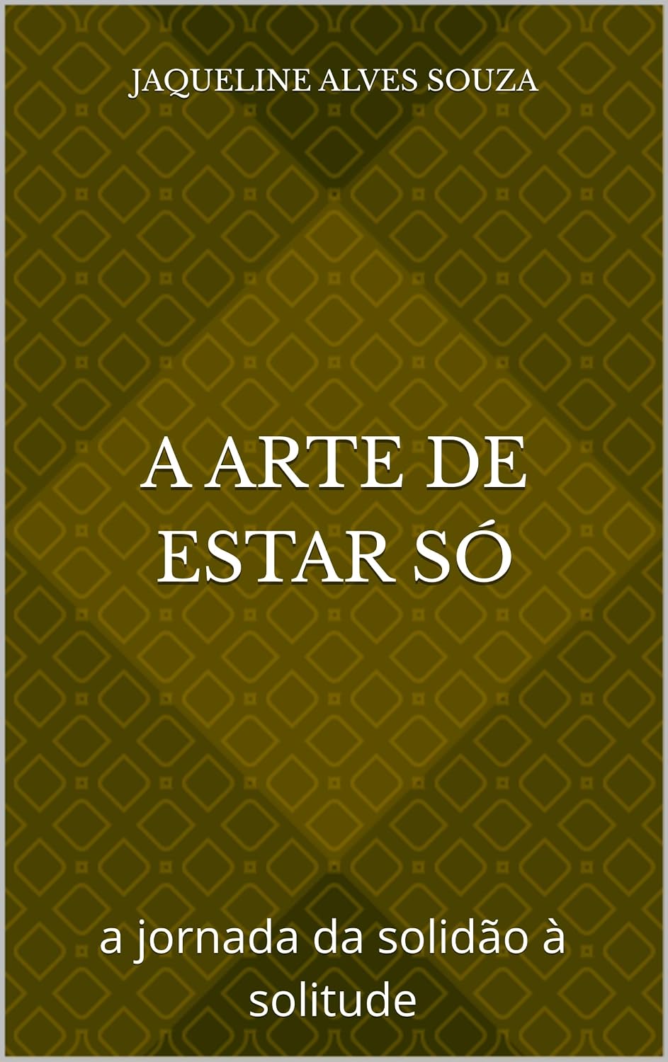 ler totalmente A Arte de Estar Só: a jornada da solidão à solitude