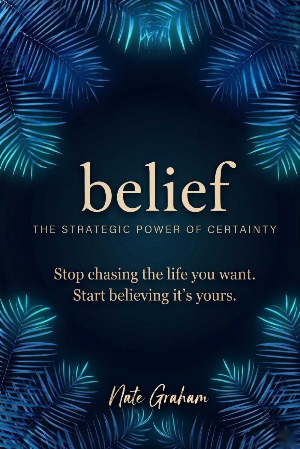 Belief: The Strategic Power of Certainty baixar livro de graça