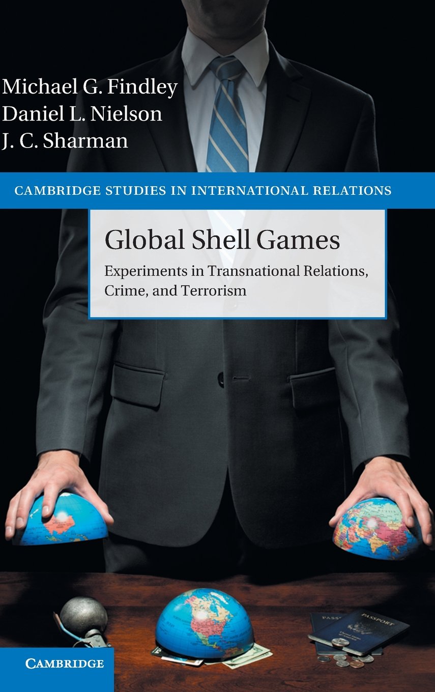 Global Shell Games: Experiments in Transnational Relations, Crime, and Terrorism: 128