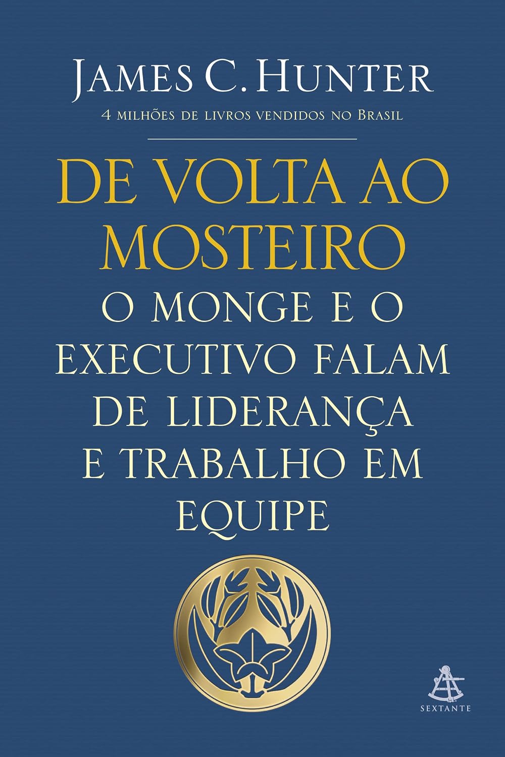 De volta ao mosteiro: O monge e o executivo falam de liderança e trabalho em equipe baixar o livro de graça