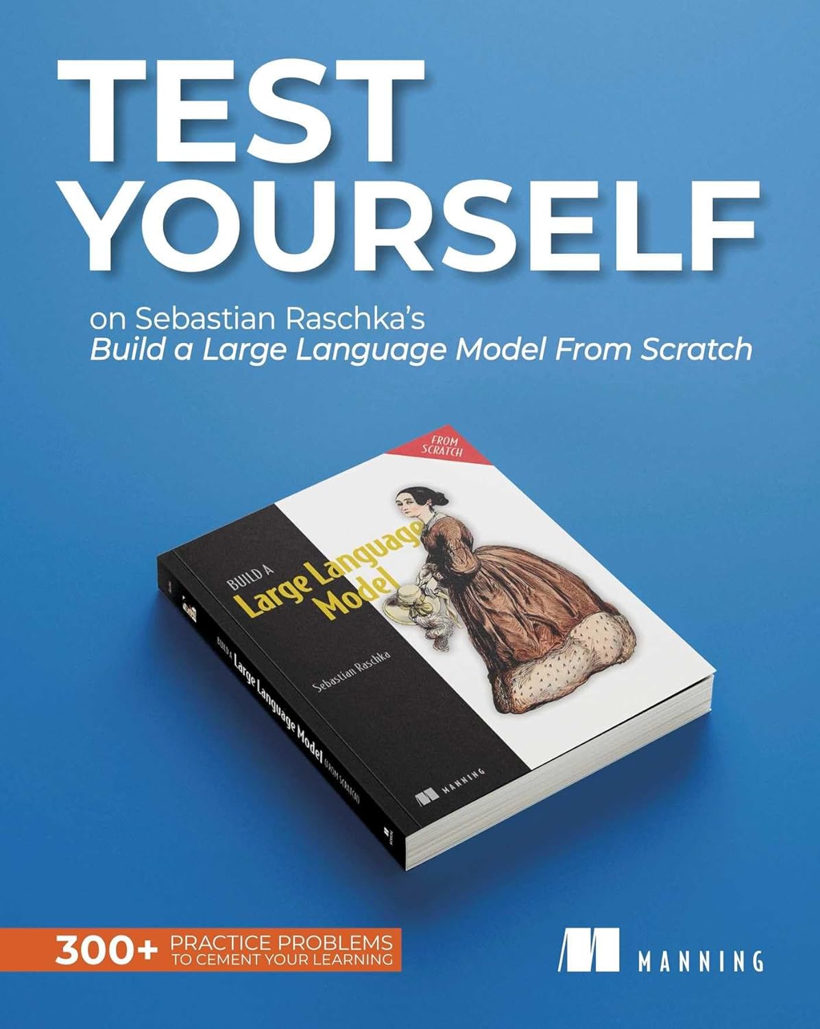 capítulo por capítulo baixar Test Yourself on Sebastian Raschka's Build a Large Language Model (From Scratch): 300+ practice problems to cement your learning (English Edition)