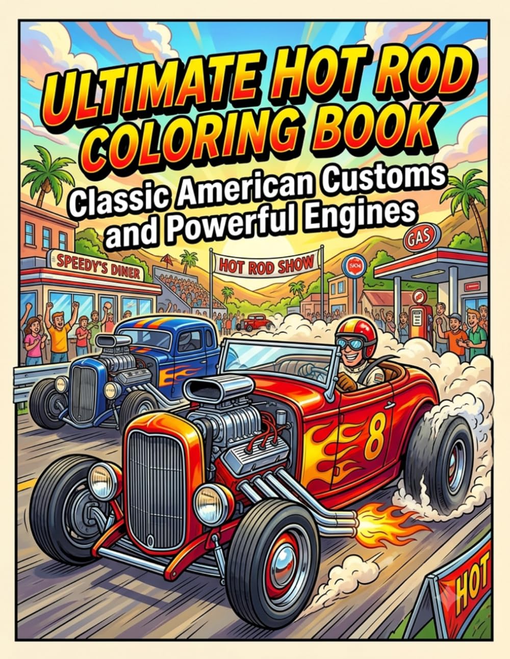 capítulo por capítulo baixar Ultimate Hot Rod Coloring Book: Classic American Customs and Powerful Engines