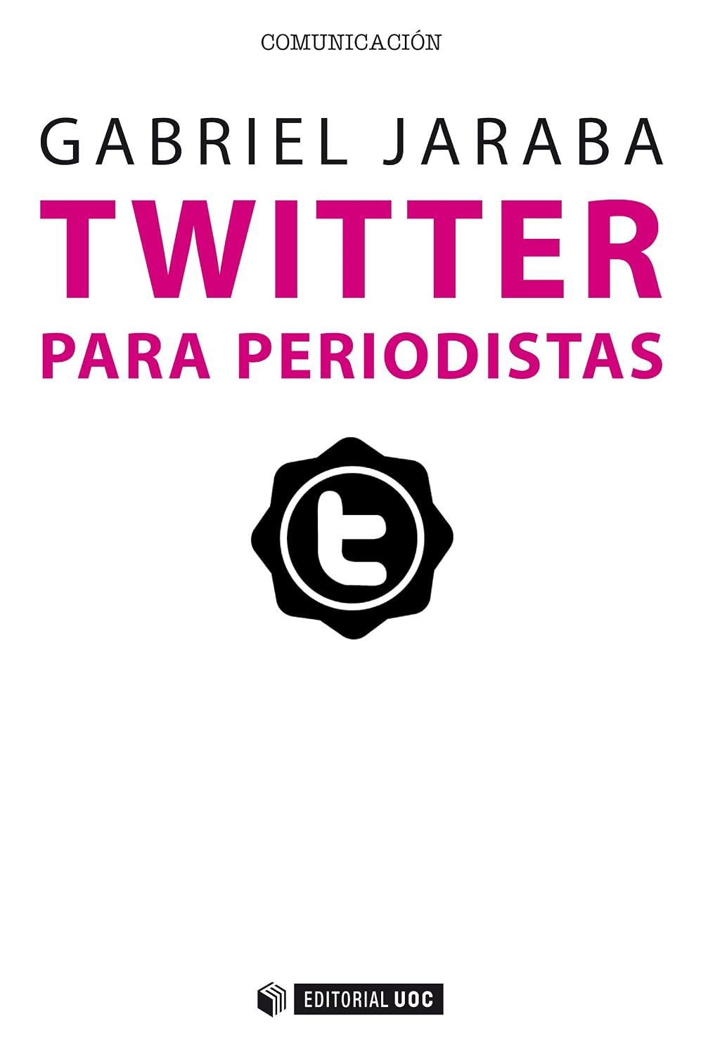 ler totalmente Twitter para periodistas (Manuales) (Spanish Edition)