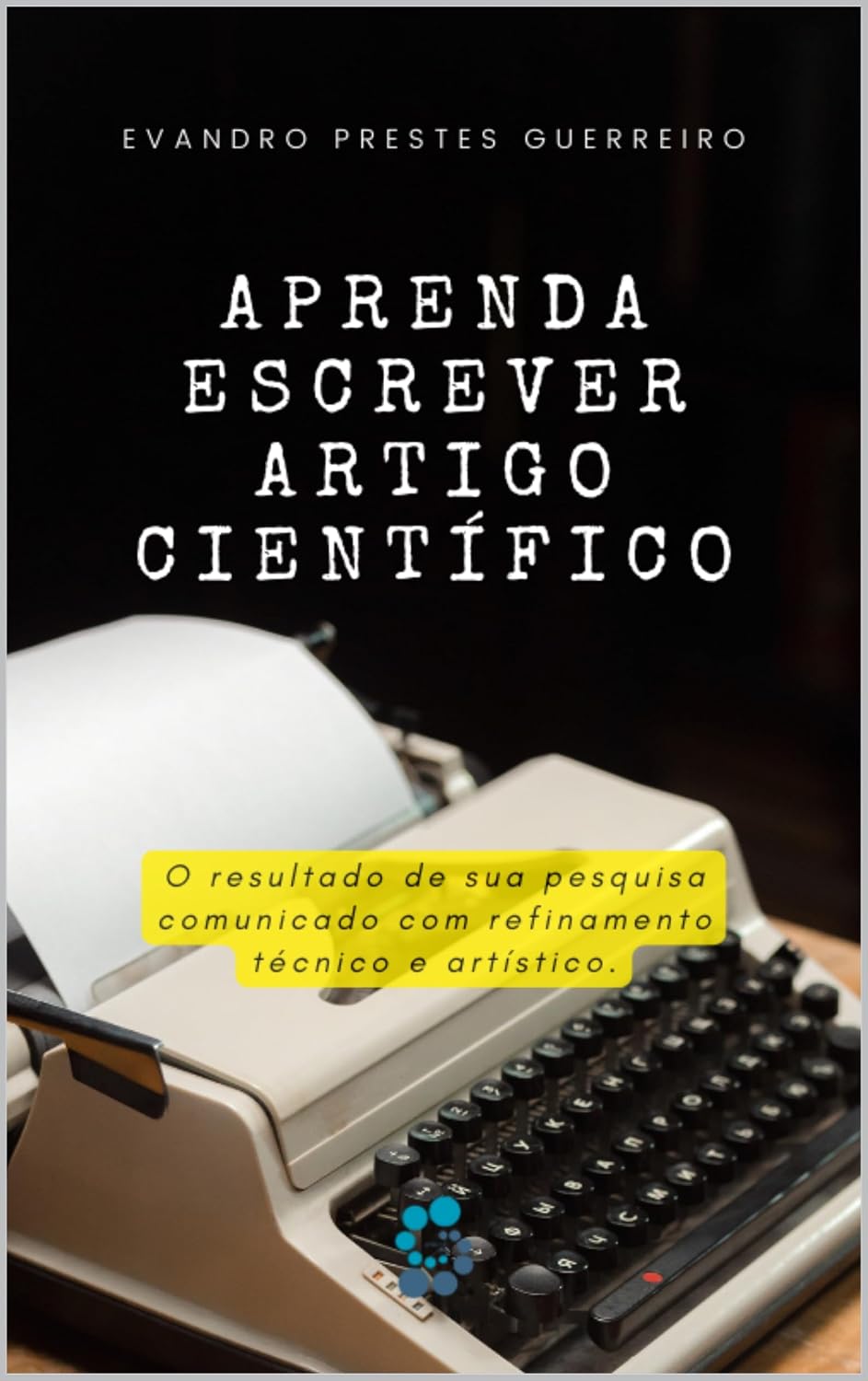 ler totalmente Aprenda escrever artigo científico.