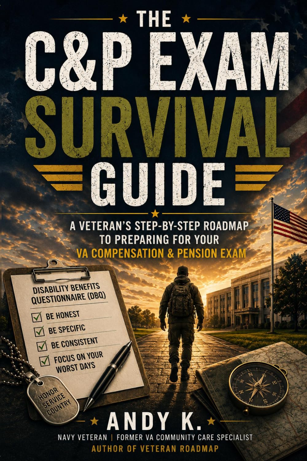 The C&P Exam Survival Guide: A Veteran's Step-By-Step Roadmap To Preparing For your VA Compensation & Pension Exam (The Veteran Roadmap Series) baixar o livro de graça