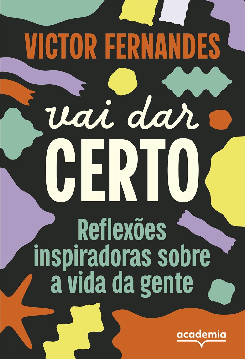 capítulo por capítulo baixar Vai dar certo: Reflexões inspiradoras sobre a vida da gente
