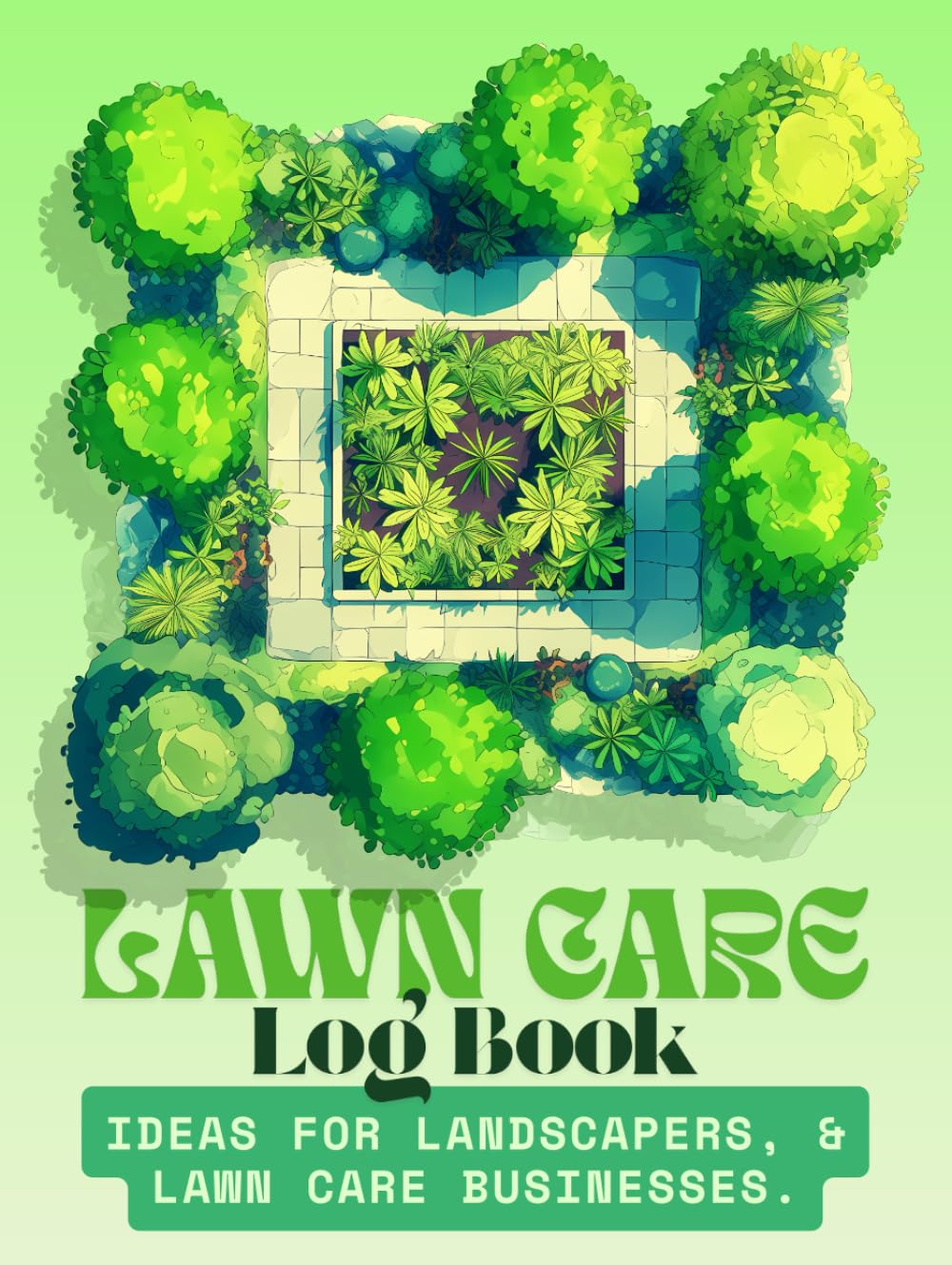 Lawn Care Log Book: Track and Record Your Clients, Jobs, Services, and Payments Information in Lawn Mowing and Landscaping Business Effectively. baixar o livro de graça