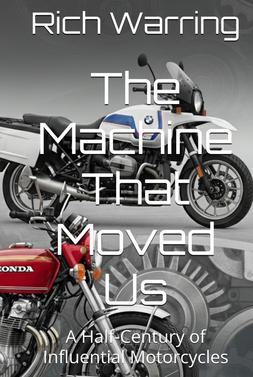 The Machine That Moved Us: A Half-Century of Influential Motorcycles baixar o livro de graça