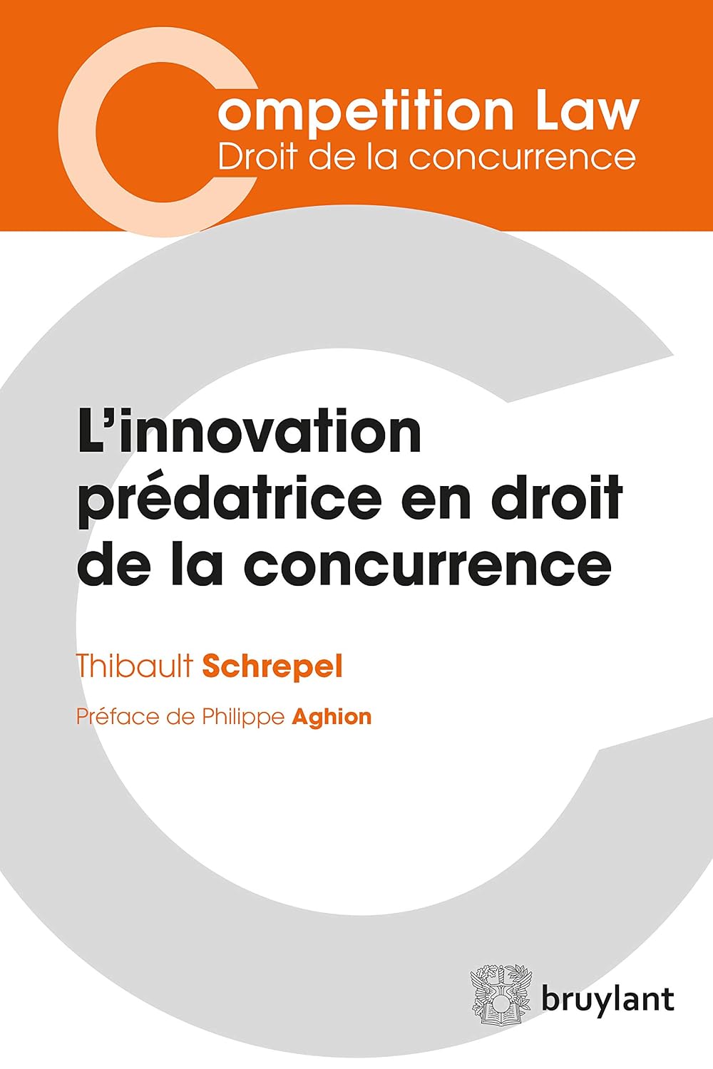 L’innovation prédatrice en droit de la concurrence: Analyses croisées en droit européen et nord-américain de la concurrence (Competition Law/Droit de la concurrence) (French Edition) baixar livro de graça