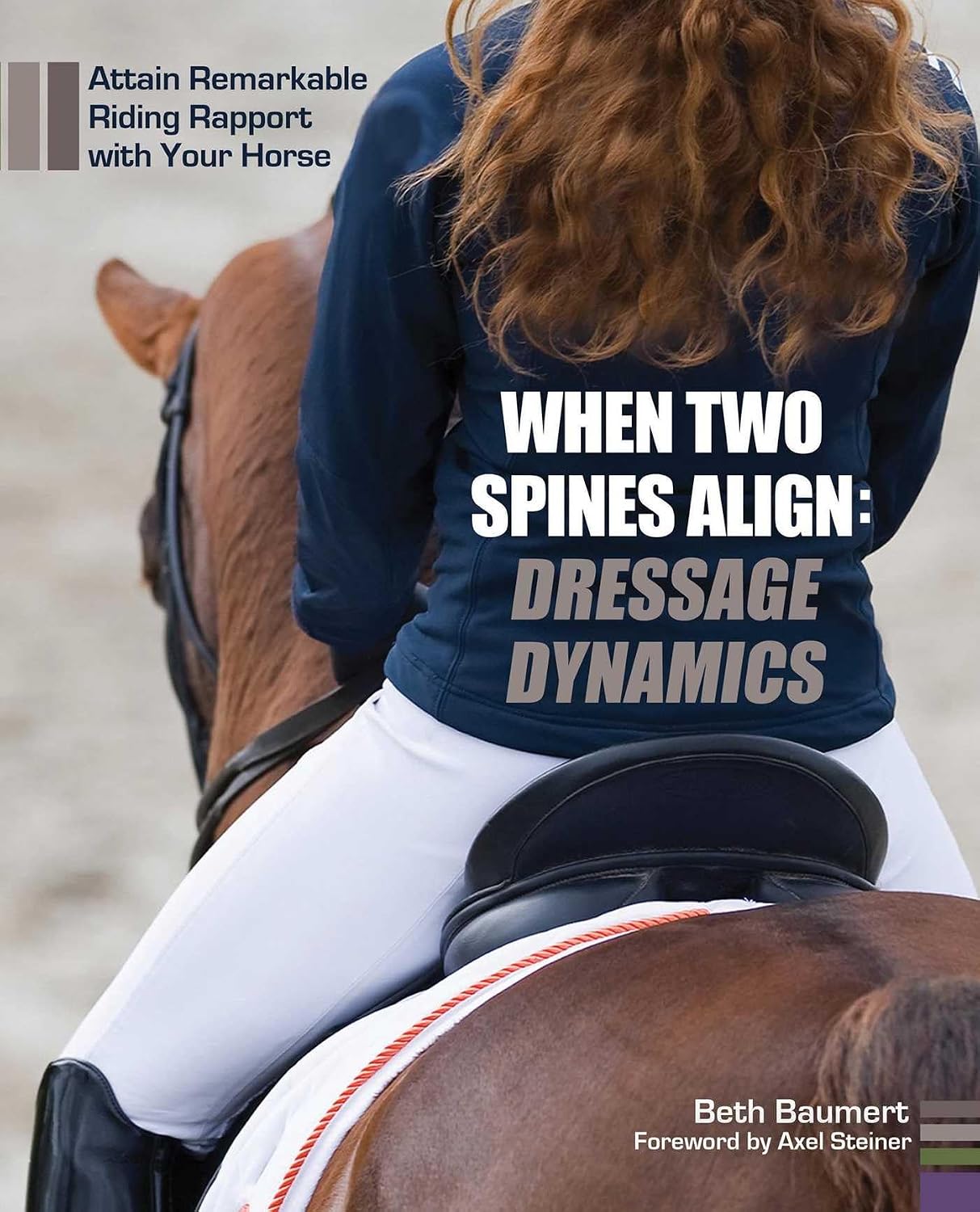 When Two Spines Align: Dressage Dynamics: Attain Remarkable Riding Rapport with Your Horse baixar livro de graça