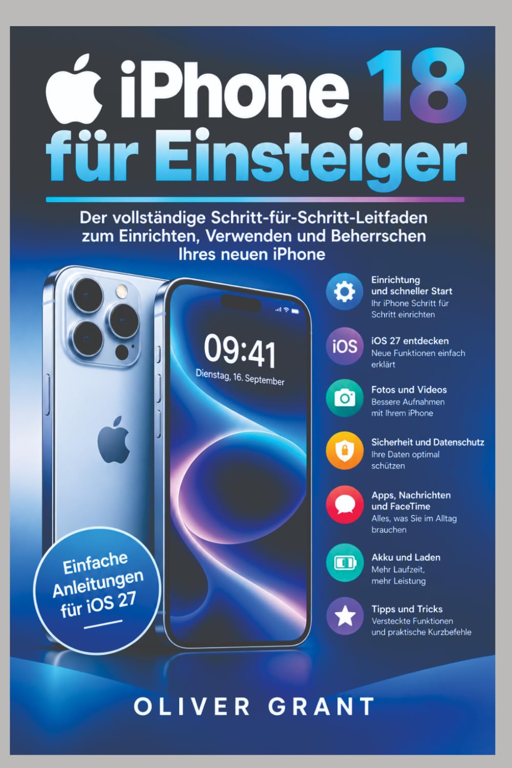 ler totalmente IPHONE 18 FÜR ANFÄNGER: Die vollständige Schritt-für-Schritt-Anleitung zur Einrichtung, Nutzen und beherrschen Sie Ihr neues iPhone (German Edition)
