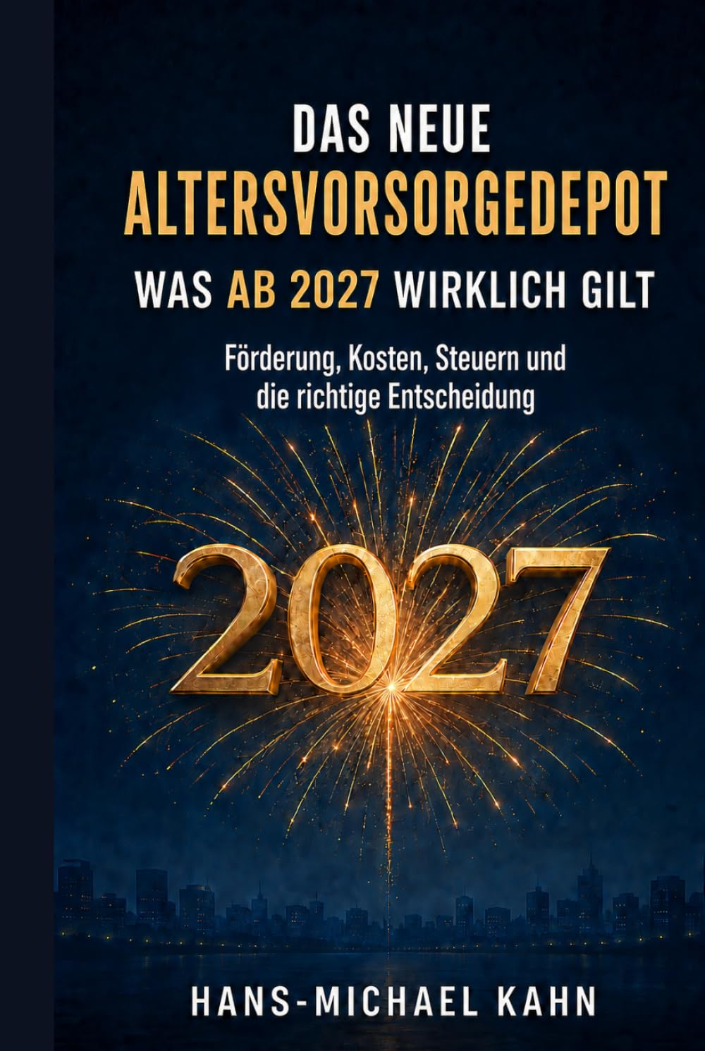 capítulo por capítulo baixar Das neue Altersvorsorgedepot: Was ab 2027 wirklich gilt – Förderung, Kosten, Steuern und die richtige Entscheidung (German Edition)