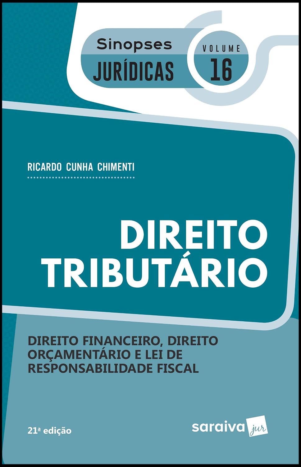 Sinopses jurídicas: Direito tributário - 21ª edição de 2019: Direito Financeiro, Direito Orçamentário e lei de Responsabilidade Fiscal: 16 baixar livro de graça