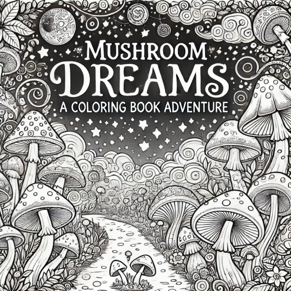 Mushroom Dream: A Coloring Book Adventure for Relaxation and Creativity baixar livro de graça