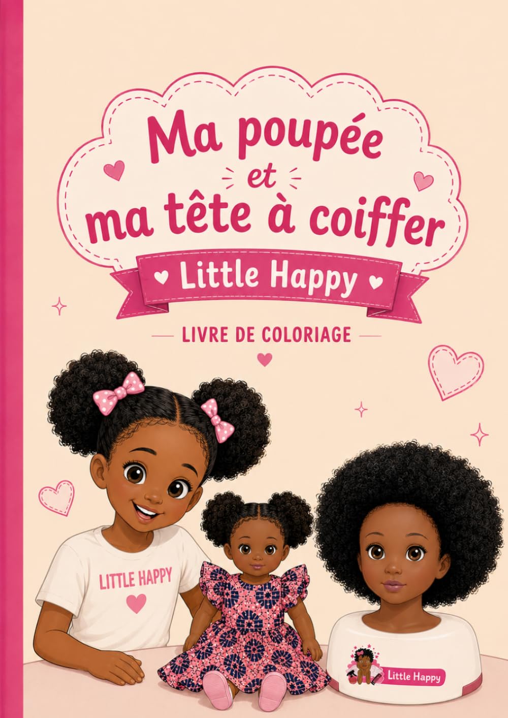 Ma poupée et ma tête à coiffer afro Little Happy - Livre de coloriage afro pour enfants - Coloriage afro pour fille 4-10 ans (French Edition) baixar o livro de graça