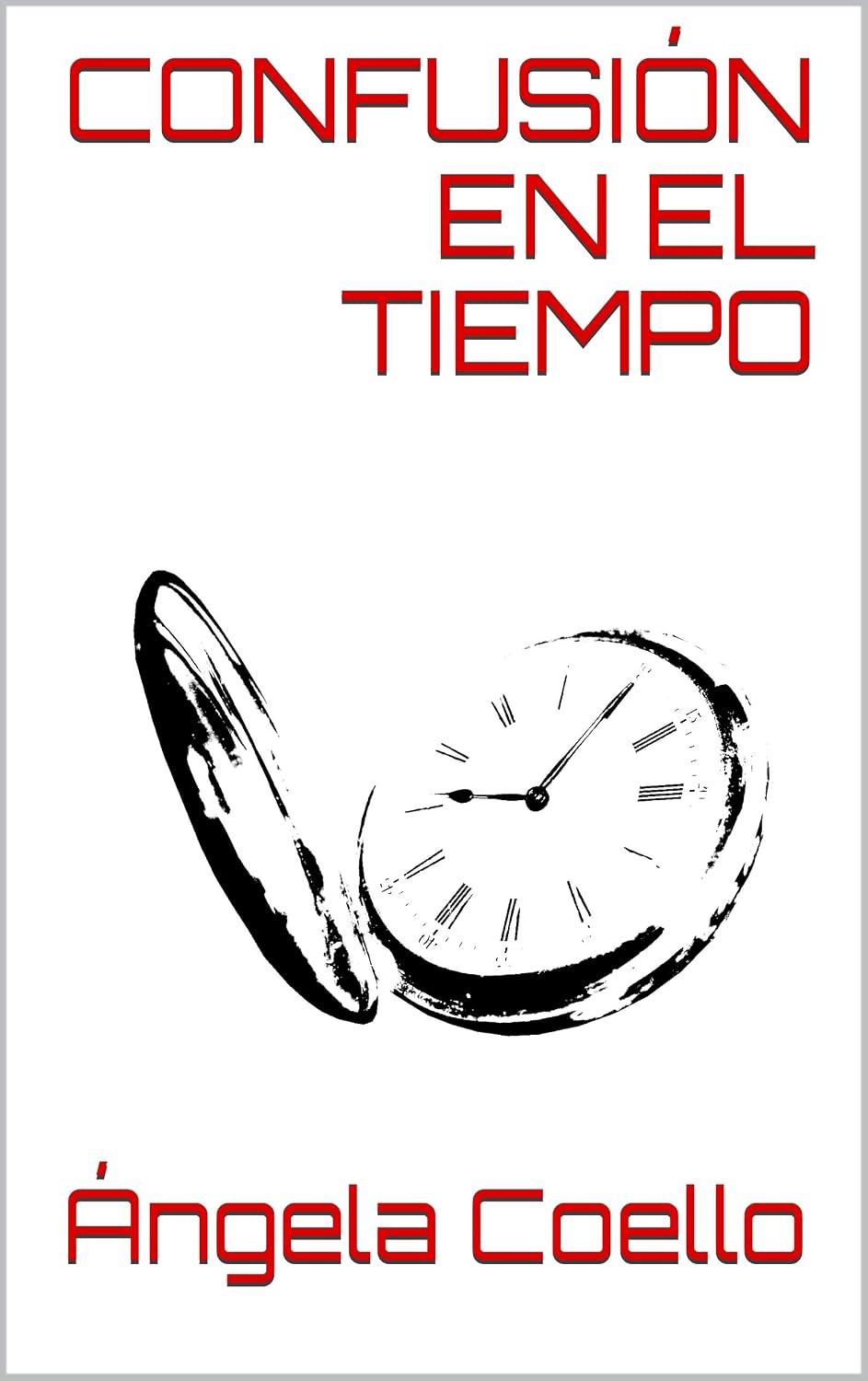 ler totalmente CONFUSIÓN EN EL TIEMPO (Spanish Edition)