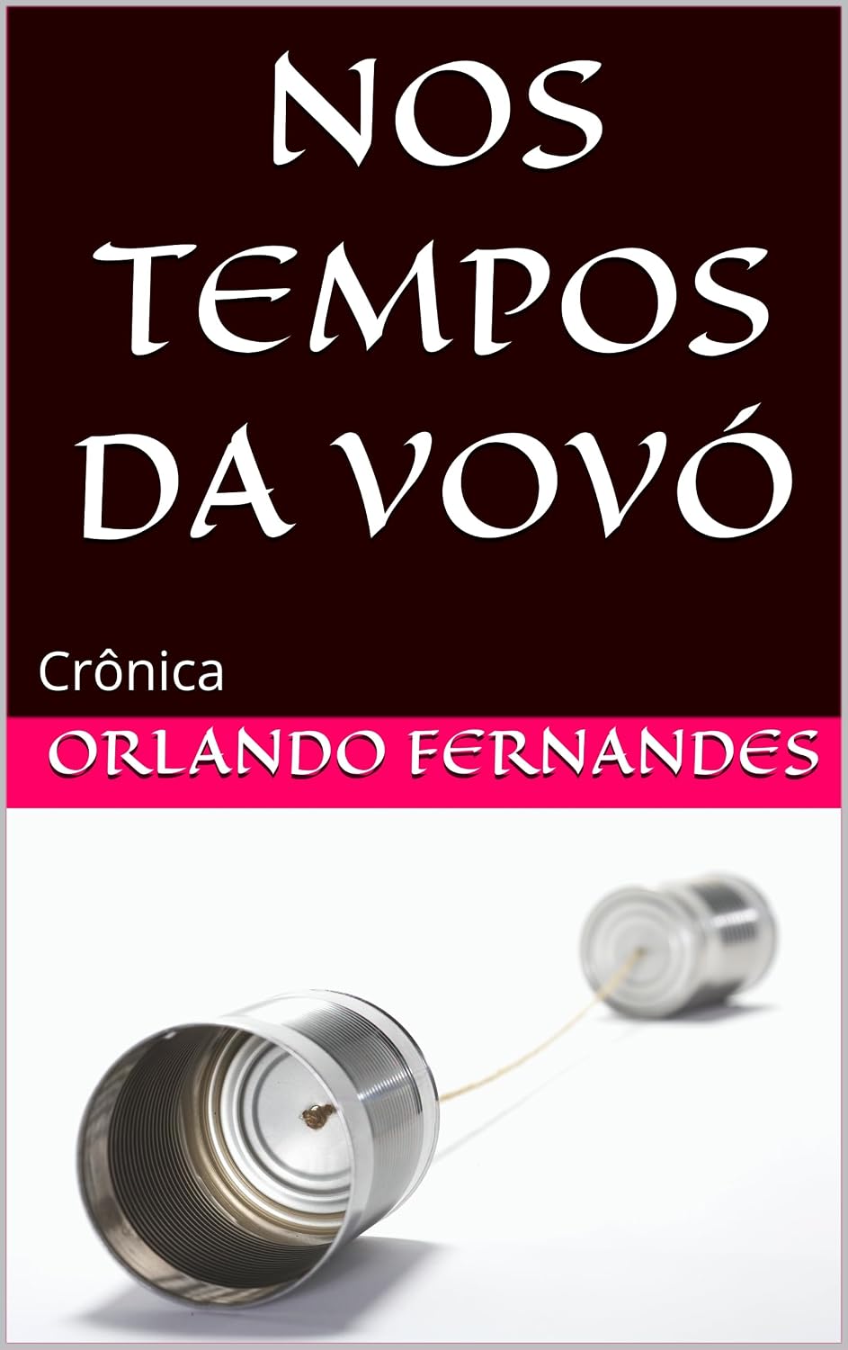 capítulo por capítulo baixar NOS TEMPOS DA VOVÓ: Crônica