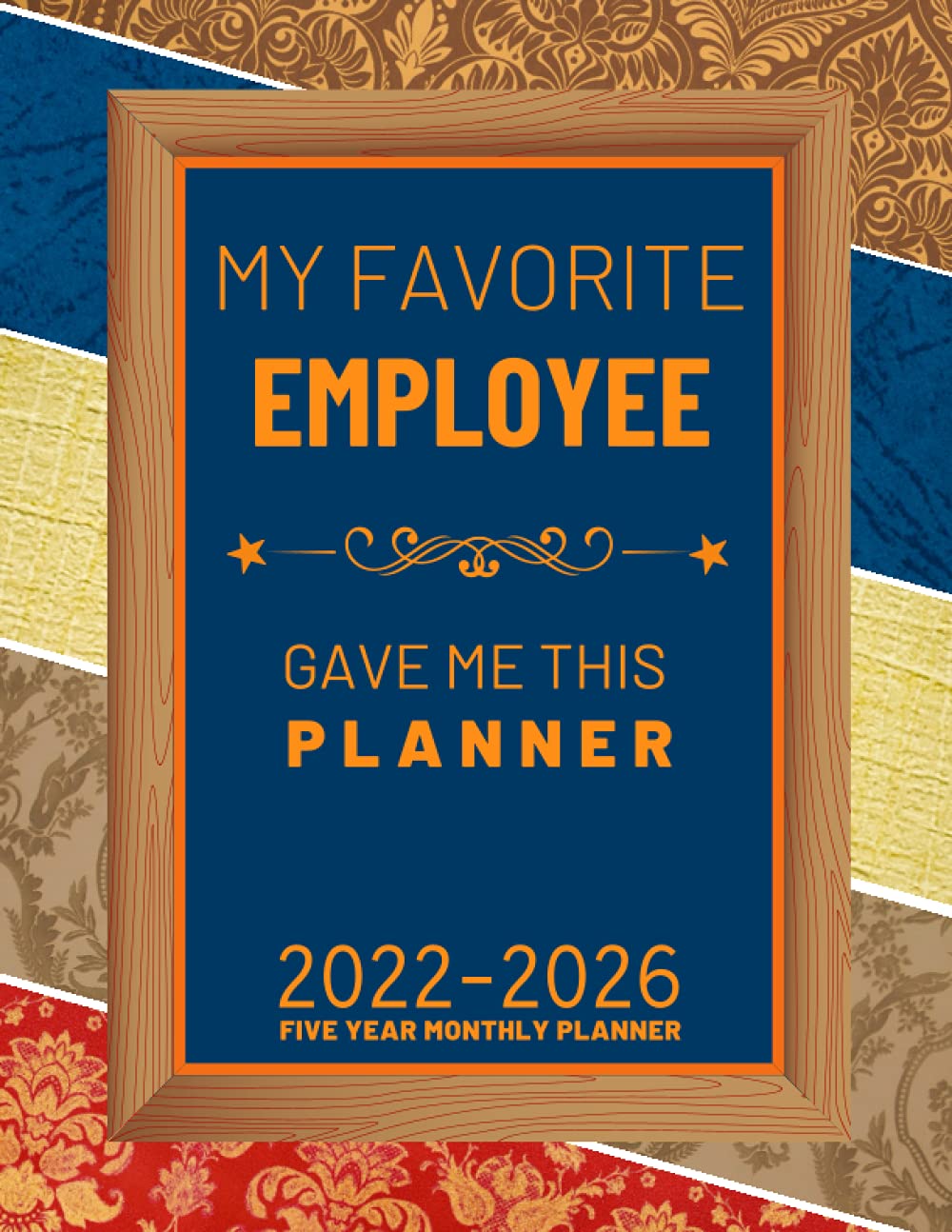 ler totalmente Five year monthly planner 2022-2026: Professional 5-Year calendar 2022-2026 |60-Month Calendar - Large Professional Schedule Organizer, (Size: A4), Thank you gifts Employee