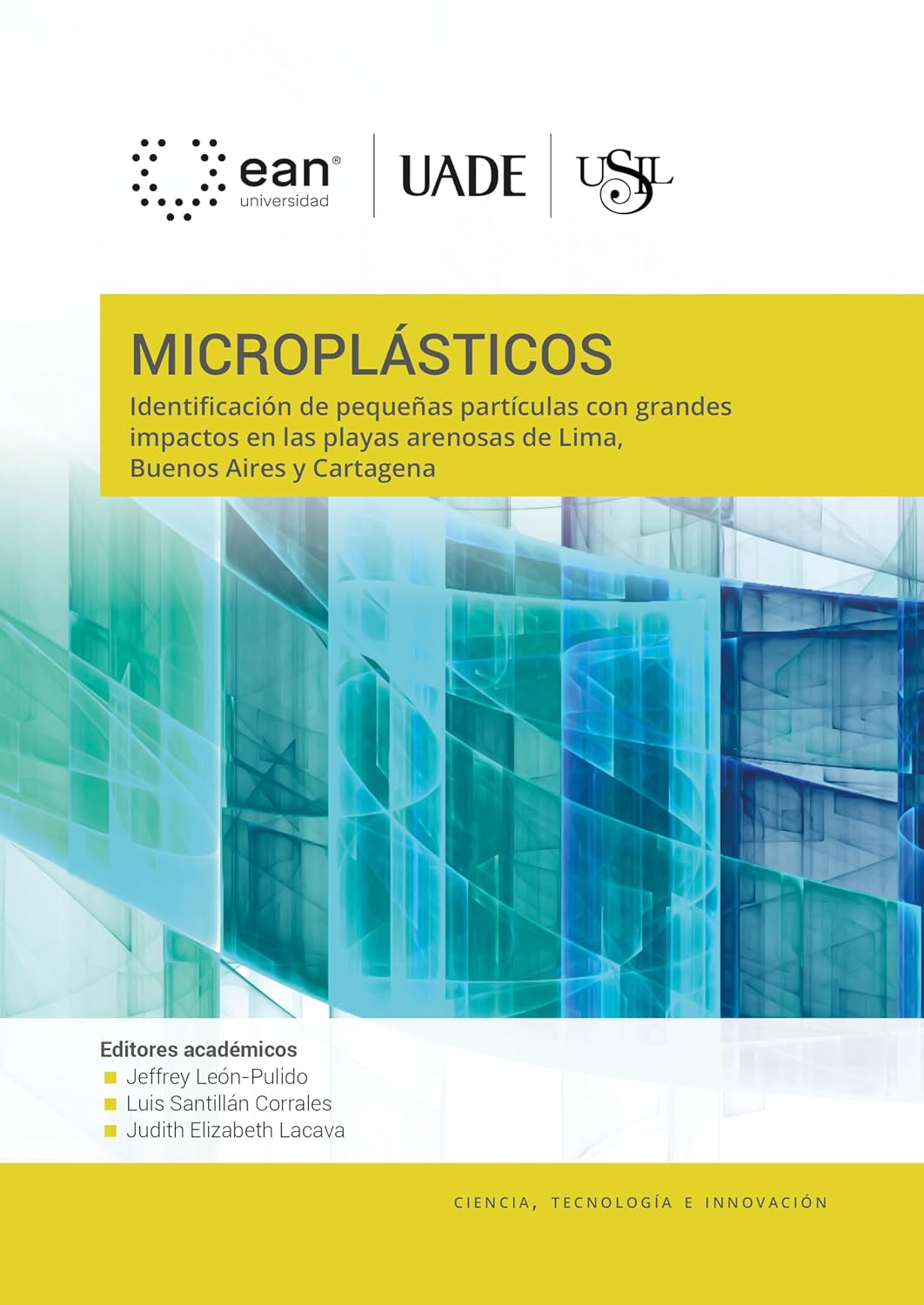 Microplásticos: Identificación de pequeñas partículas con grandes impactos en las playas arenosas de Lima, Buenos Aires y Cartagena (Spanish Edition) baixar o livro de graça