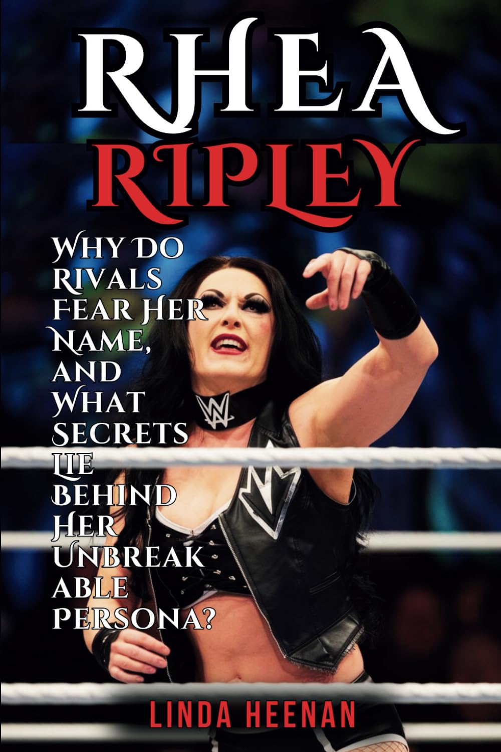 Rhea Ripley: Why Do Rivals Fear Her Name, and What Secrets Lie Behind Her Unbreakable Persona? baixar livro de graça
