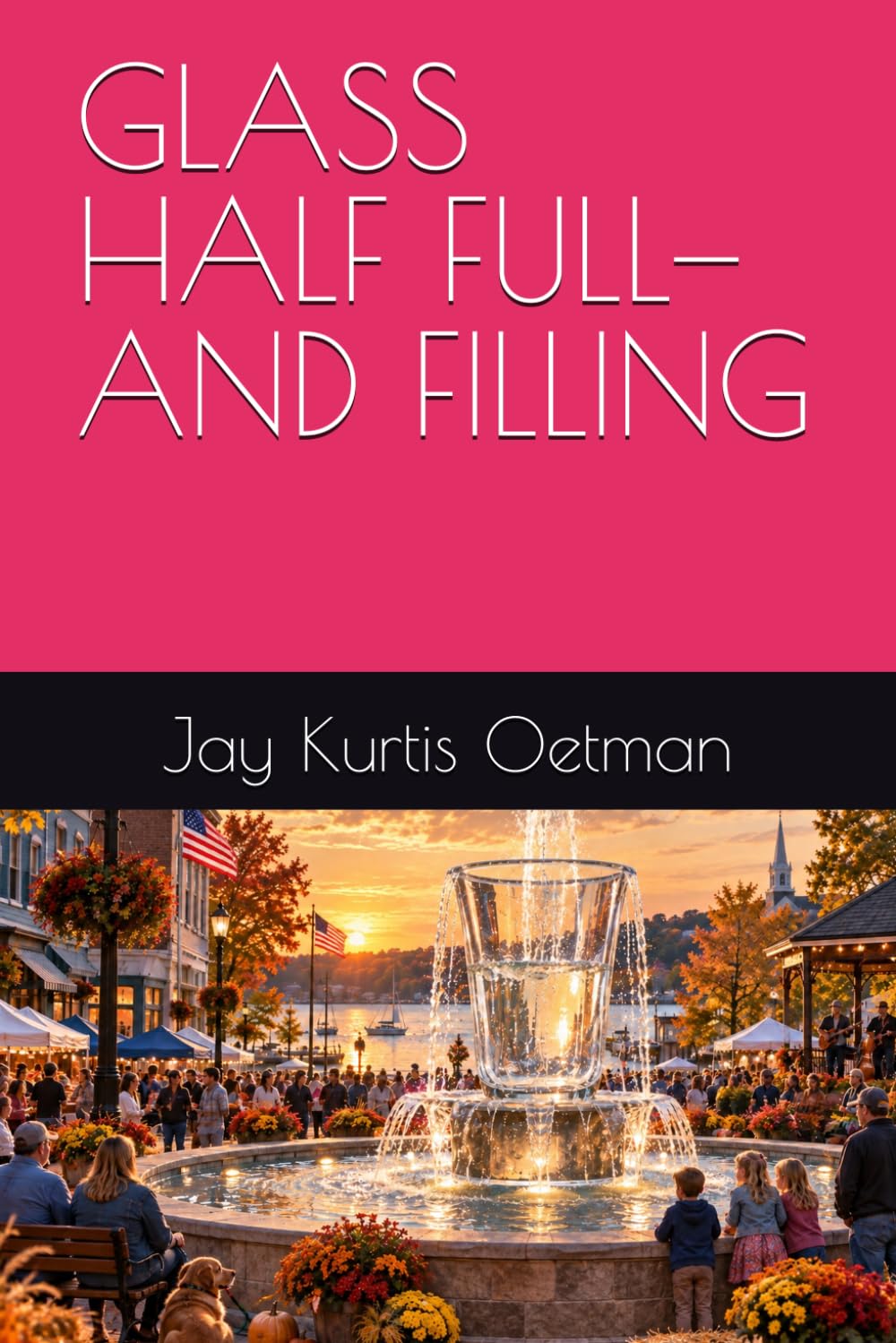 GLASS HALF FULL—AND FILLING baixar livro de graça