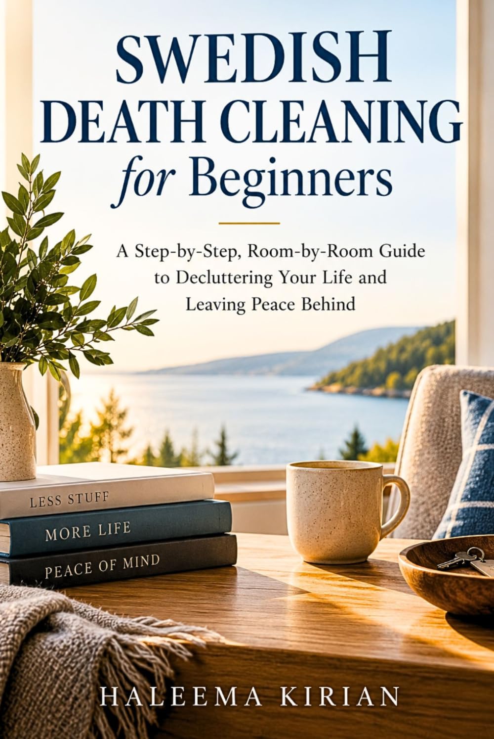 ler totalmente Swedish Death Cleaning for Beginners: A Step-by-Step, Room-by-Room Guide to Decluttering Your Life and Leaving Peace Behind