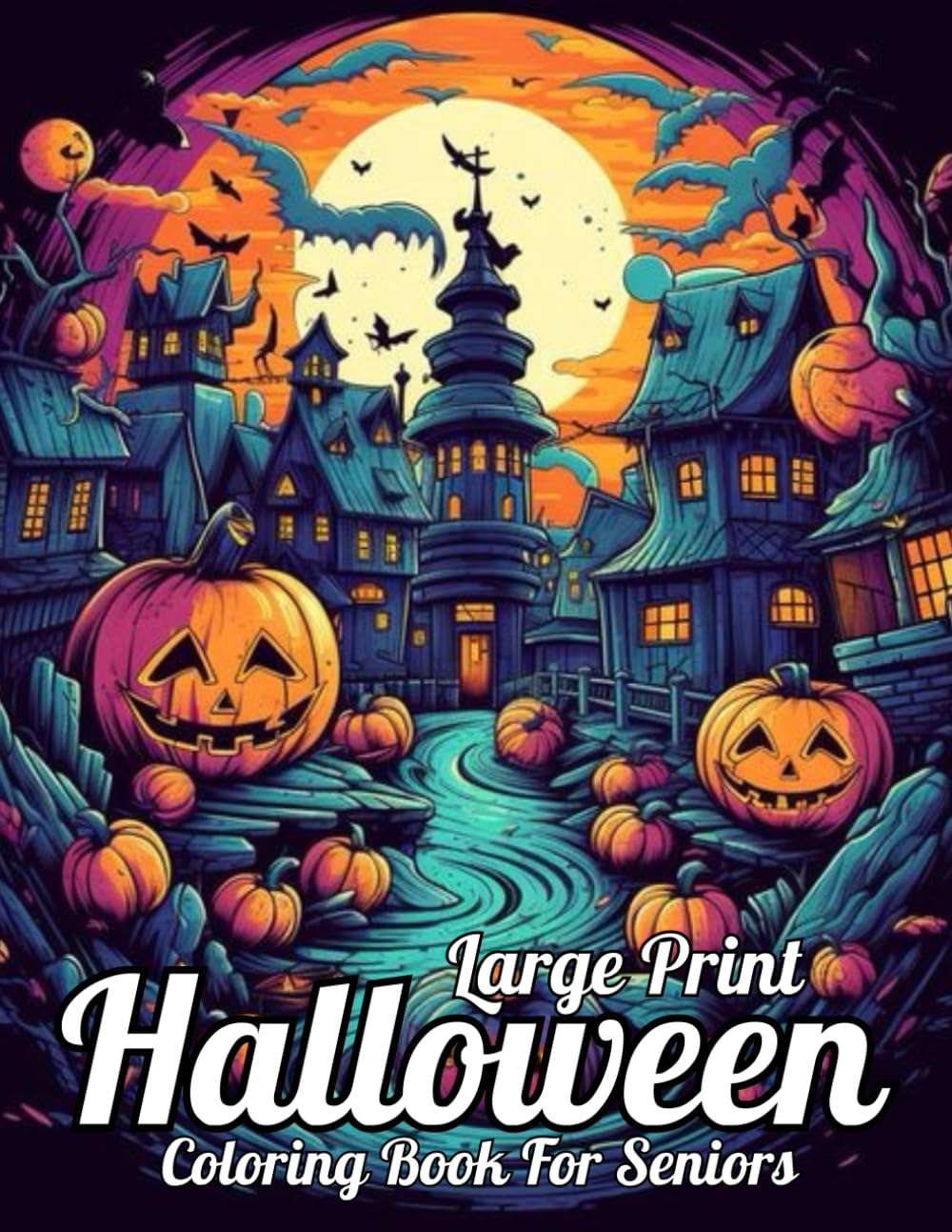Large Print Halloween Coloring Book Seniors: Large Print Easy Halloween Coloring Book Halloween Fantasy Includes Skulls, Witches, Vampires, Cats,.. Beautiful Halloween Adult Coloring Book Seniors. baixar o livro de graça