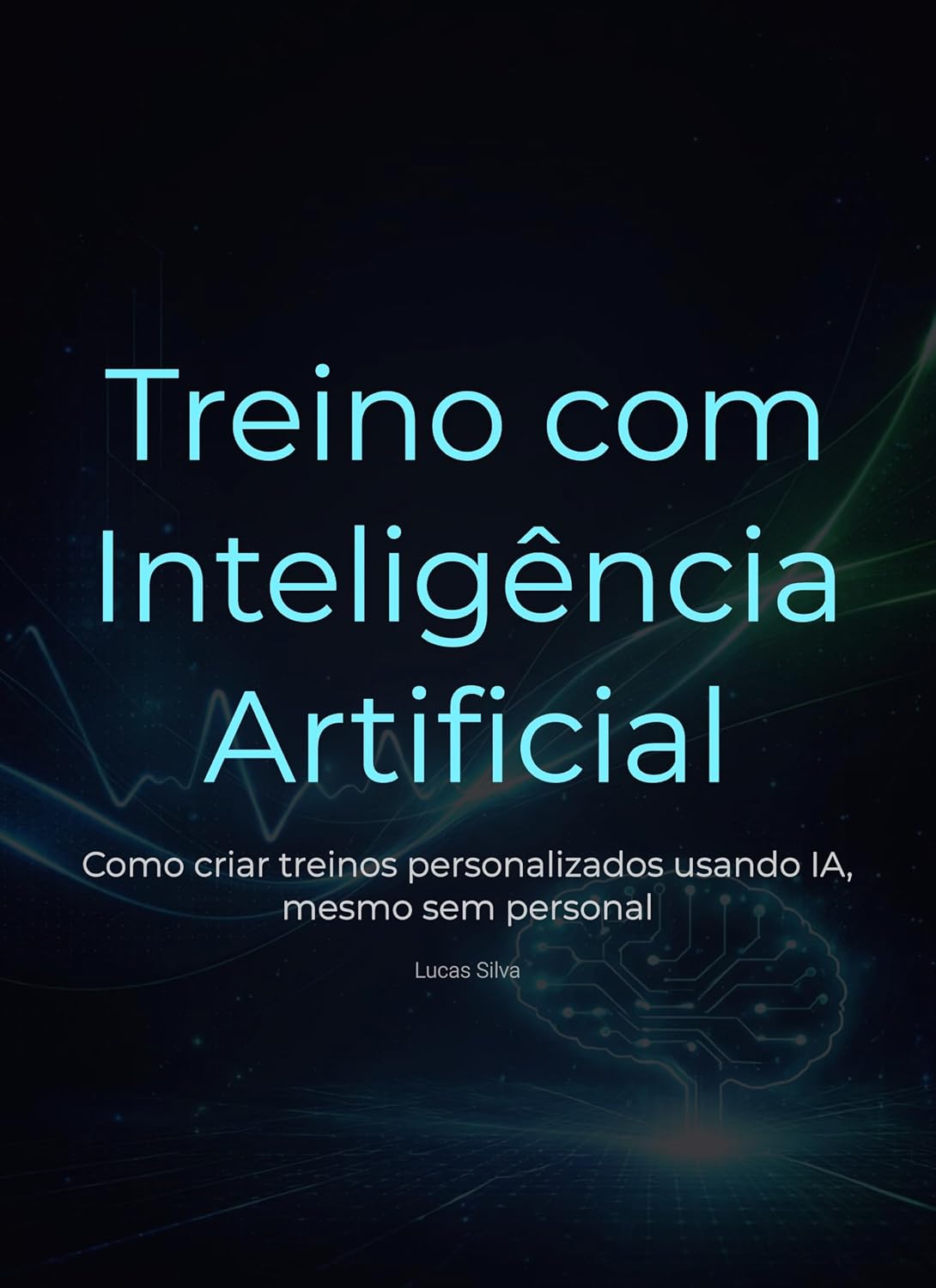 ler totalmente Livro de Treino com Inteligência Artificial: Como criar treinos personalizados usando IA, mesmo sem personal