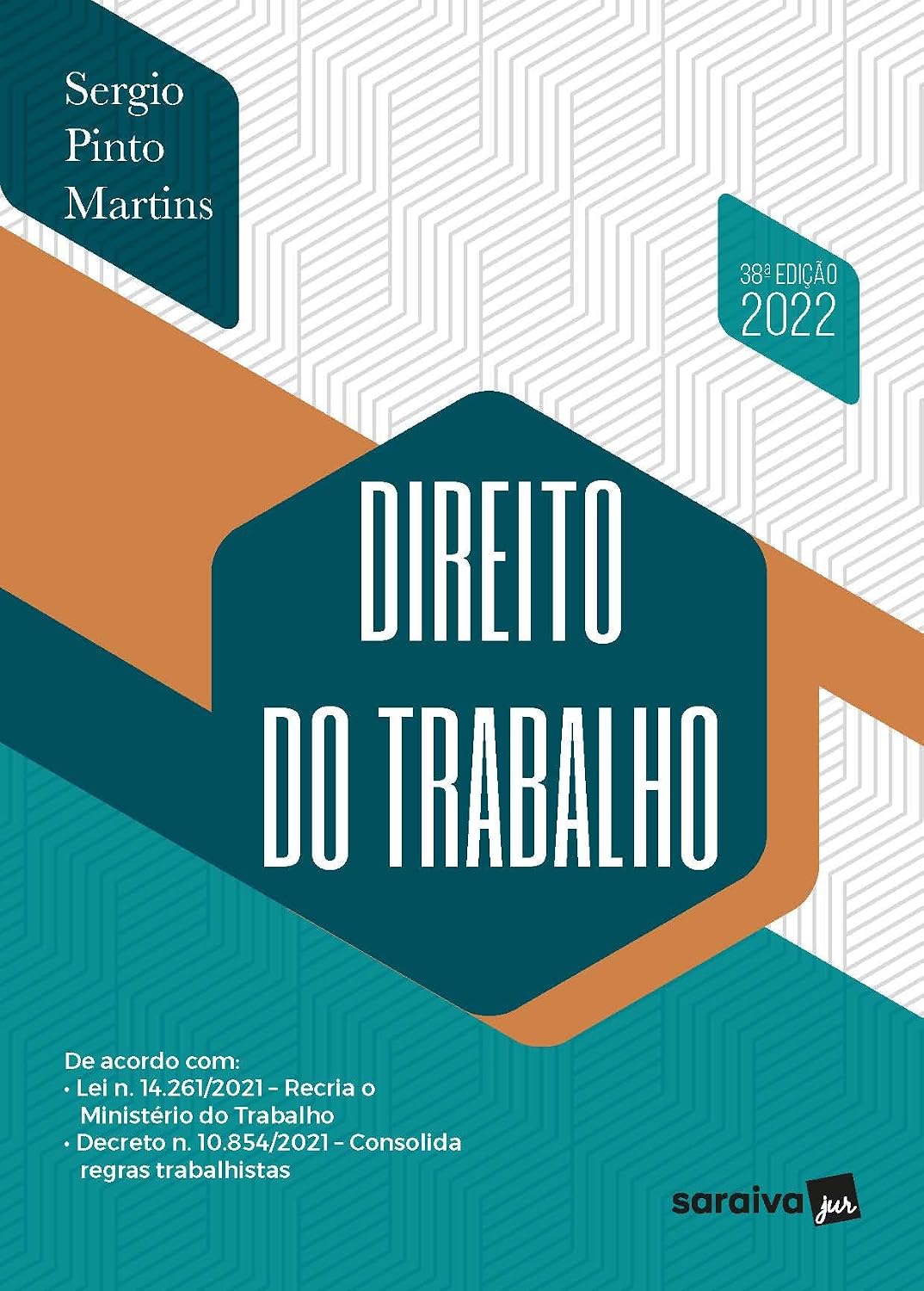 Direito do Trabalho - 38ª edição 2022