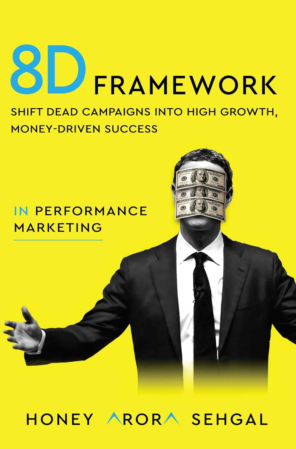 8D Framework - Shift Dead Campaigns into High Growth, Money-Driven Success - In Performance Marketing (English Edition) baixar livro de graça