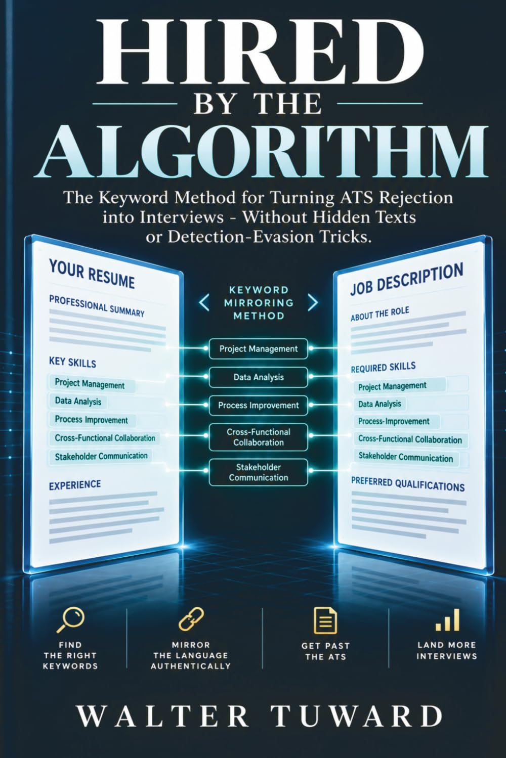 ler totalmente Hired by the Algorithm: The Keyword Mirroring Method for Turning ATS Rejections Into Interviews—Without Hidden Text or Detection-Evasion Tricks