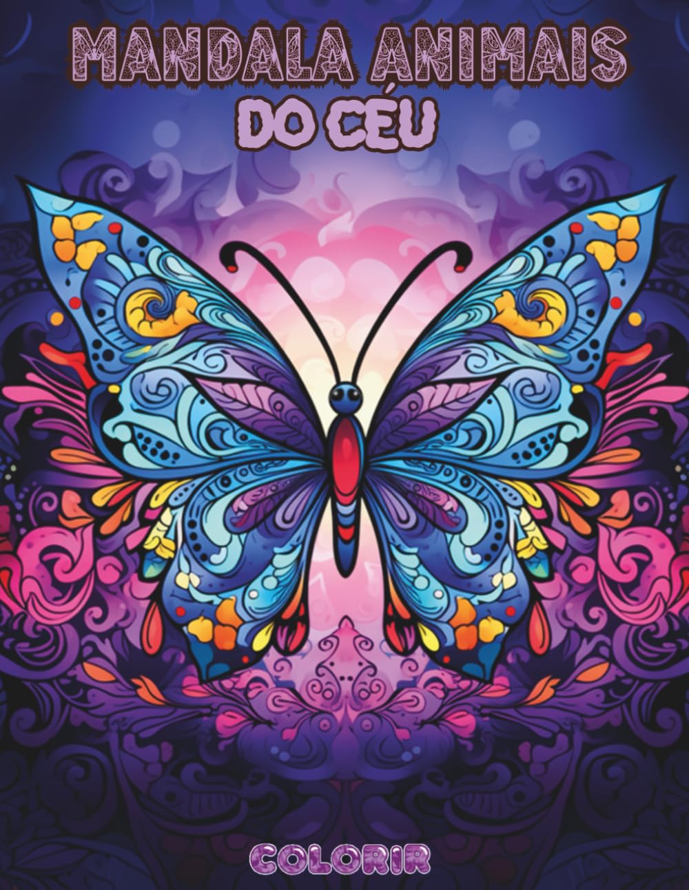 Mandala Animais do Céu: Livro de Colorir Animais Voadores para Todas as Idades: Descobre Mais de 30 Pássaros, Insetos e Criaturas Míticas em Padrões... Colorir do Reino Animal) (Portuguese Edition) baixar o livro de graça