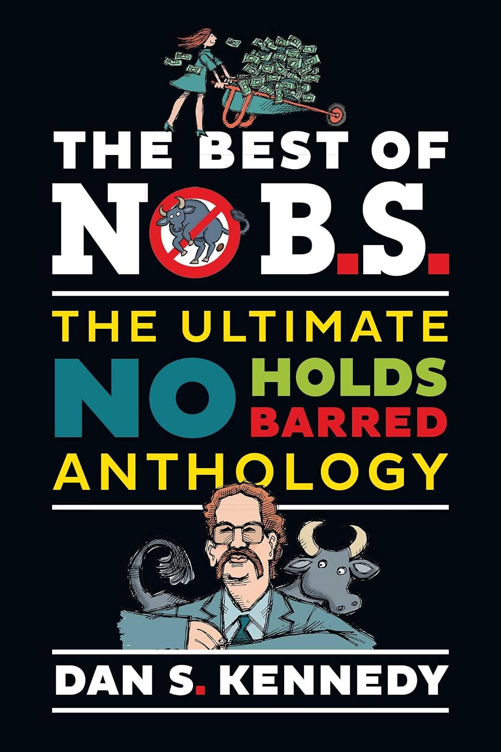 The Best of No B.S.: The Ultimate No Holds Barred Anthology baixar o livro de graça
