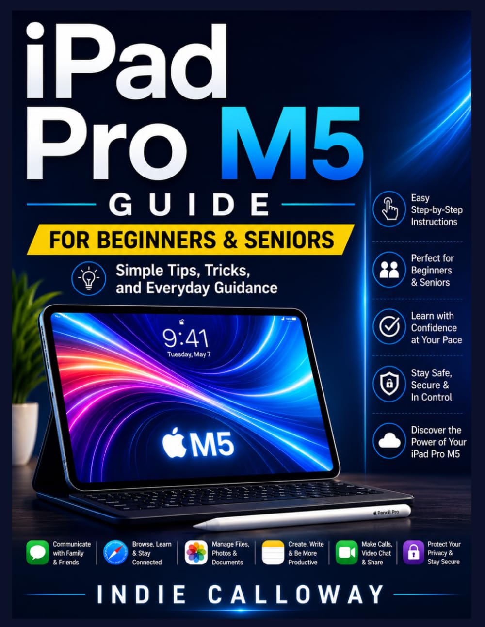 iPad Pro M5 Guide for Beginners & Seniors: Simple Tips, Tricks, and Everyday Guidance baixar o livro de graça
