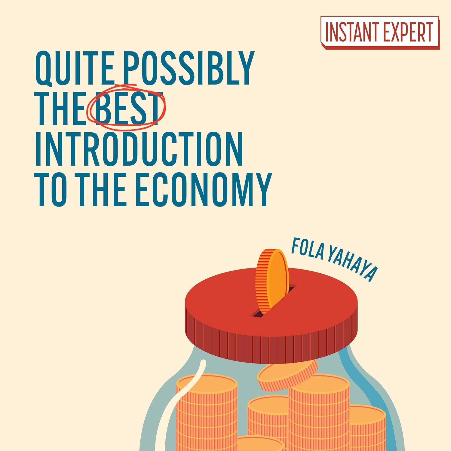 capítulo por capítulo baixar Quite Possibly the Best Introduction to the Economy: Instant Expert