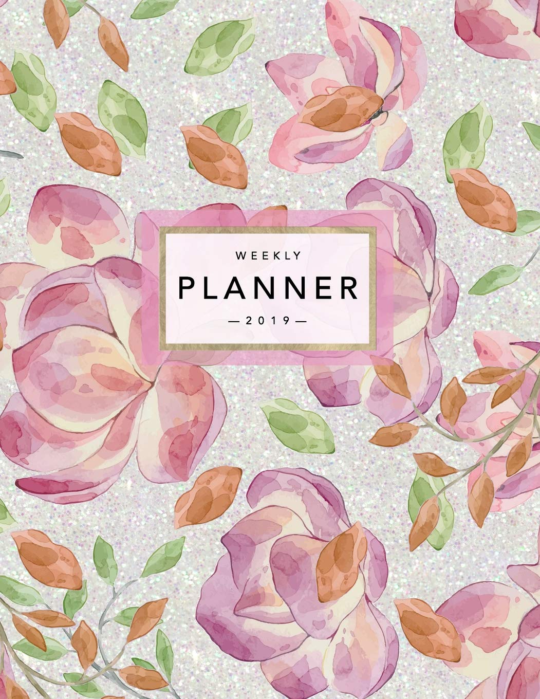 Weekly Planner 2019: Floral Planner - 2019 Organizer with Bonus Dotted Grid Pages, Inspirational Quotes + To-Do Lists - Watercolor Pink Roses baixar o livro de graça