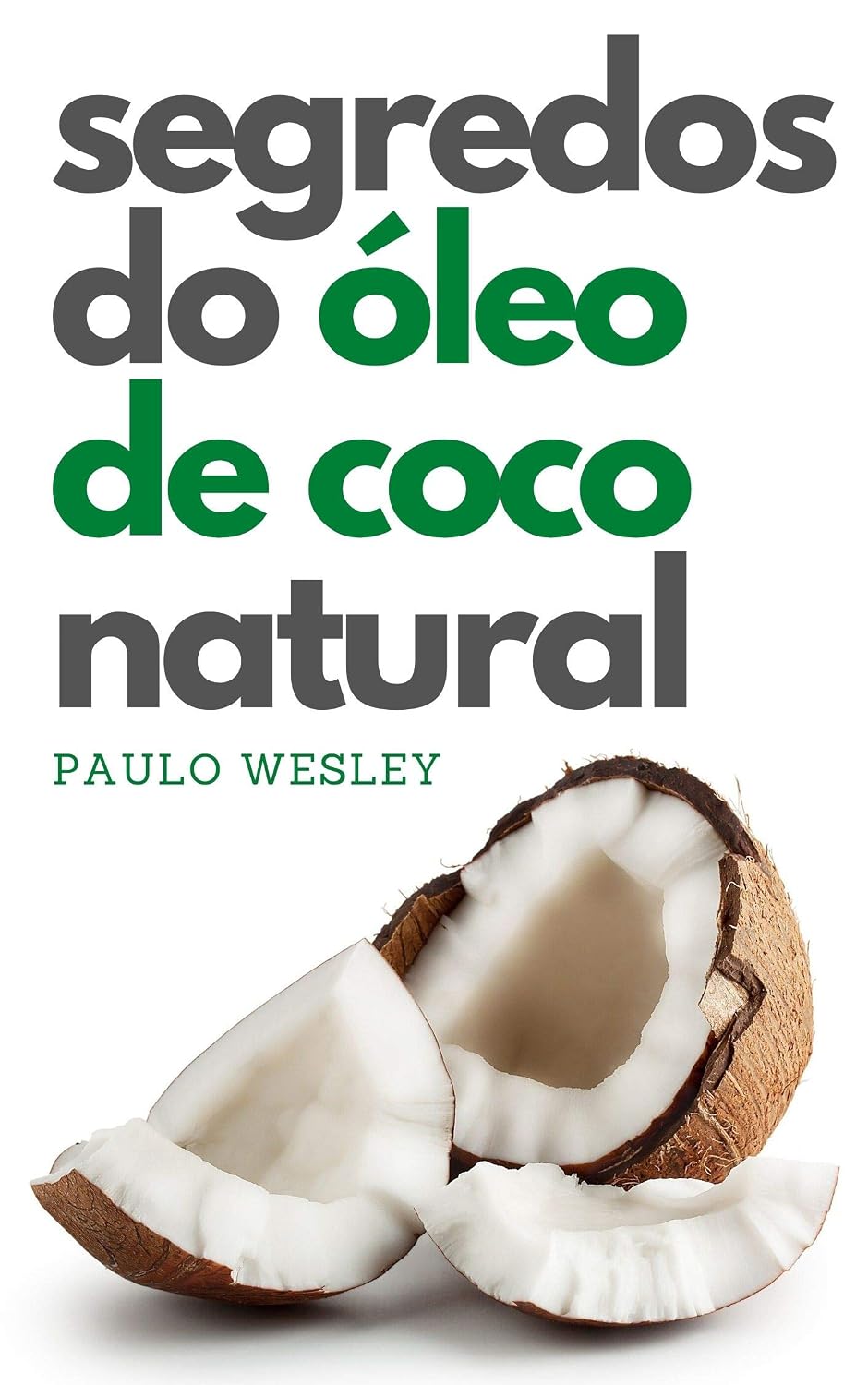 ler totalmente Segredos do Óleo de Coco Natural (Imparavel.club Livro 40)