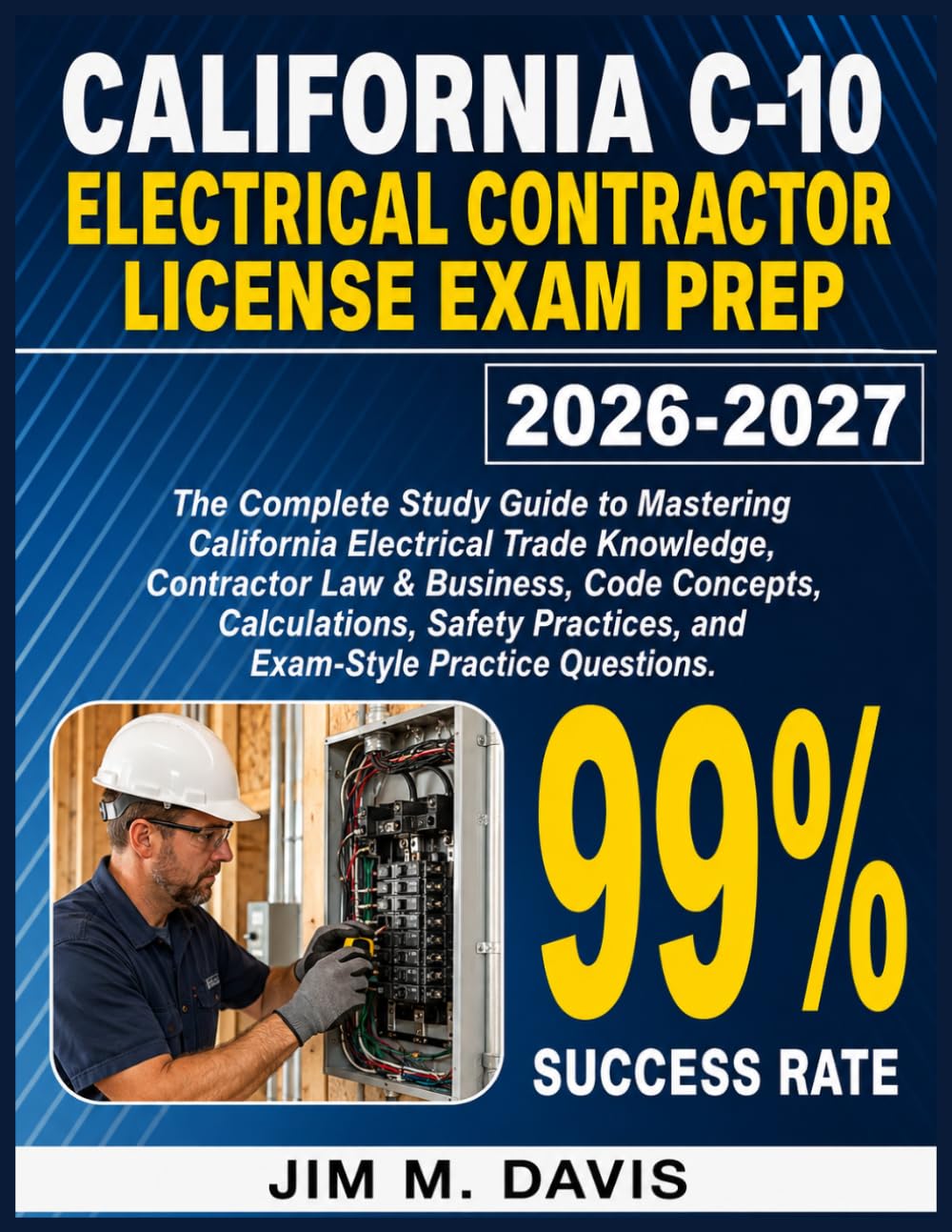 capítulo por capítulo baixar California C-10 Electrical Contractor License Exam Prep 2026-2027: The Complete Study Guide to Mastering California Electrical Trade Knowledge,... Practices, and Exam-Style Practice Questions