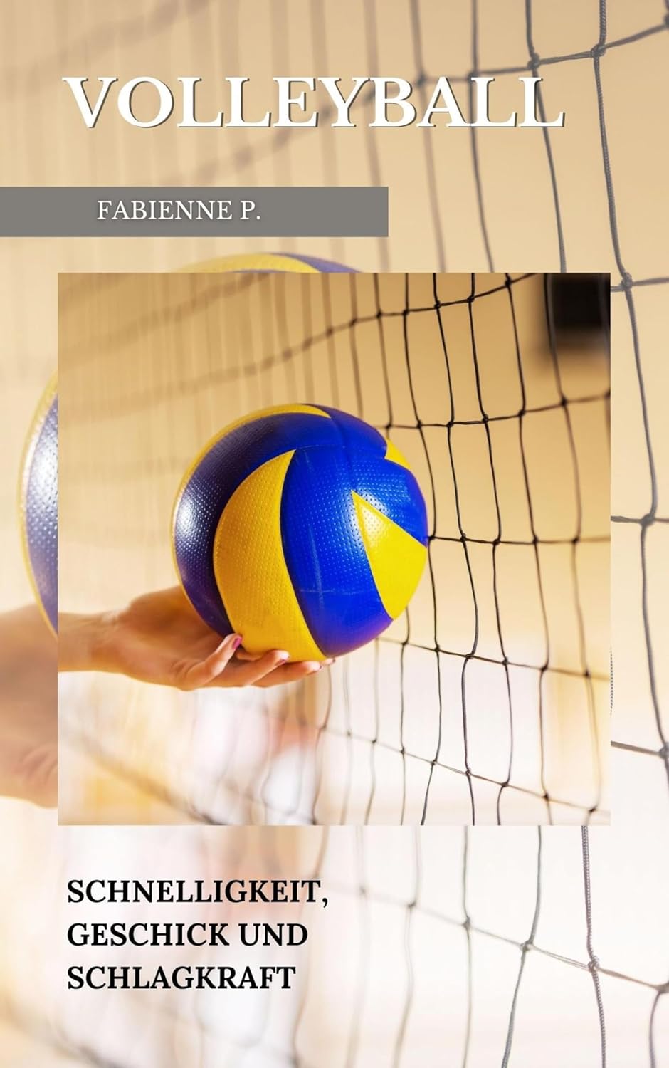 capítulo por capítulo baixar Volleyball: Schnelligkeit, Geschick und Schlagkraft (German Edition)