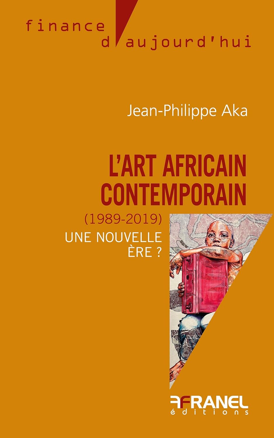L'Art africain contemporain (1989-2019): Une nouvelle ère ? (French Edition) baixar o livro de graça