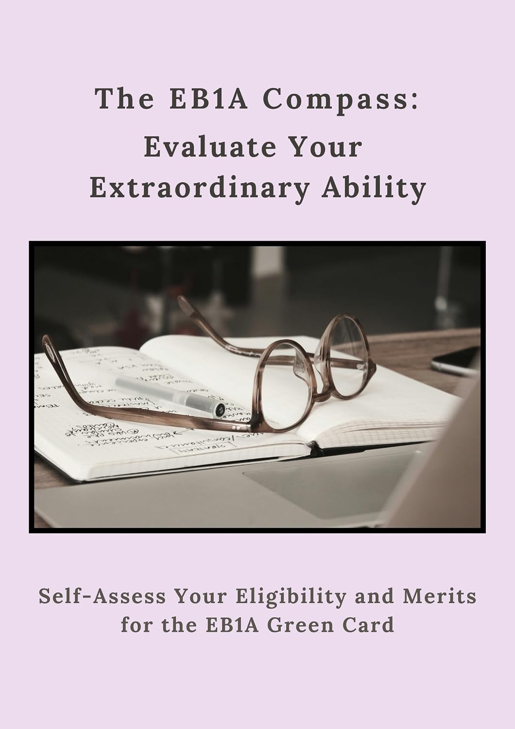 The EB1A Compass: Evaluate Your Extraordinary Ability: Self-Assess Your Eligibility and Merits for the EB1A Green Card (English Edition) baixar livro de graça