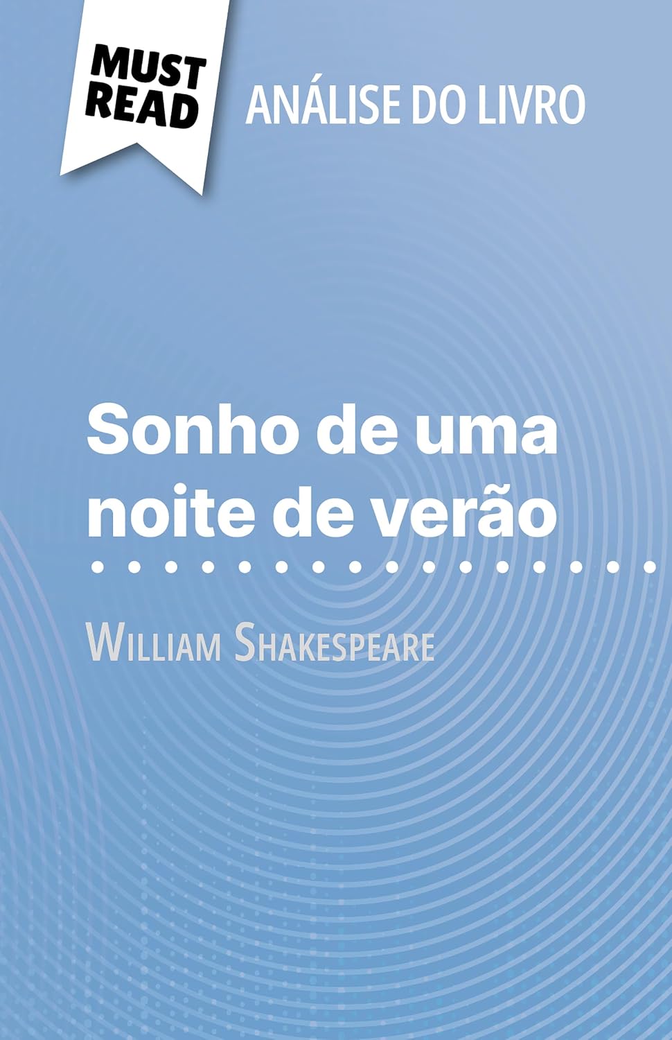 capítulo por capítulo baixar Sonho de uma noite de verão de William Shakespeare (Análise do livro): Análise completa e resumo pormenorizado do trabalho