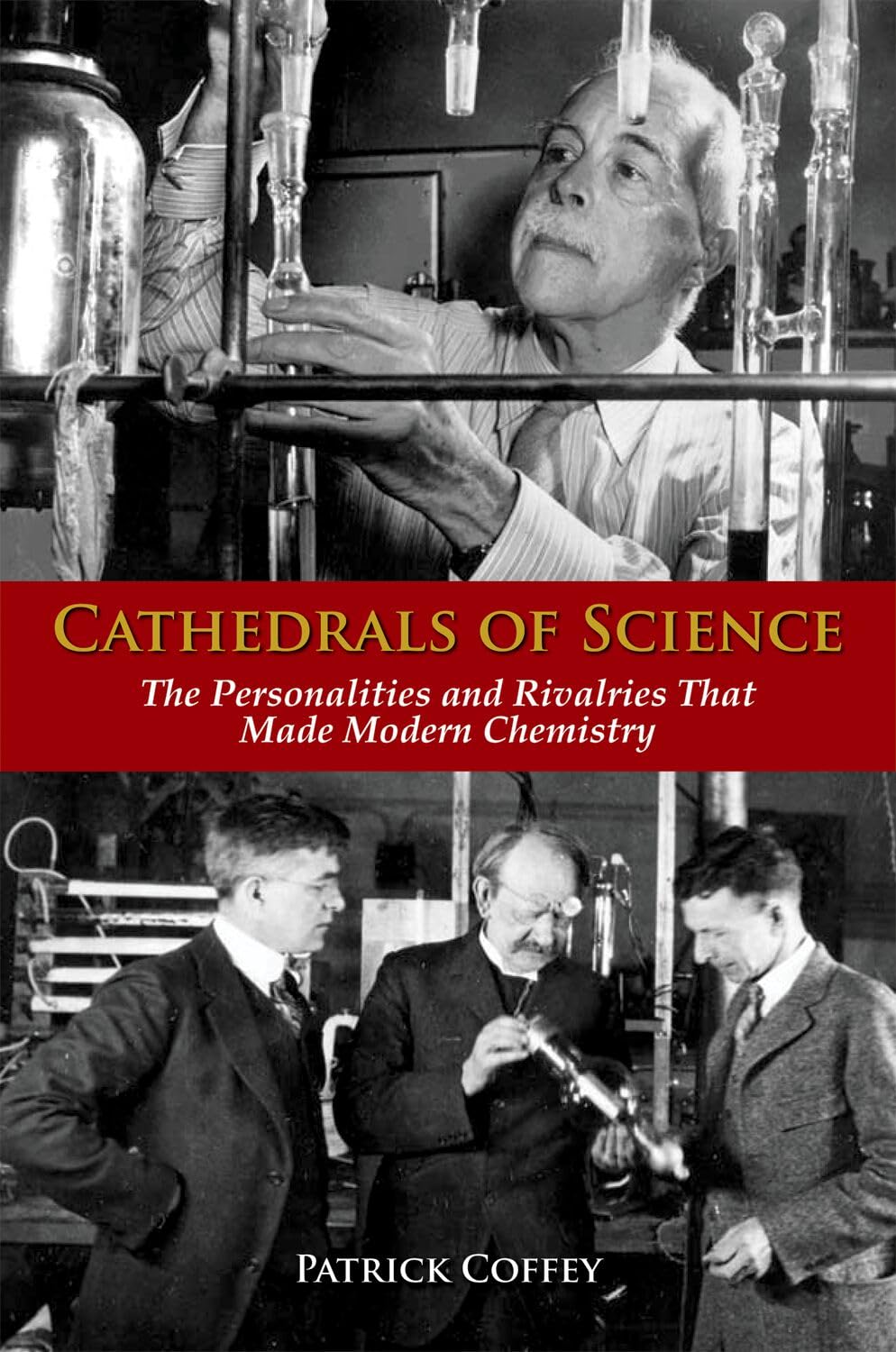 Cathedrals of Science: The Personalities and Rivalries That Made Modern Chemistry baixar o livro de graça