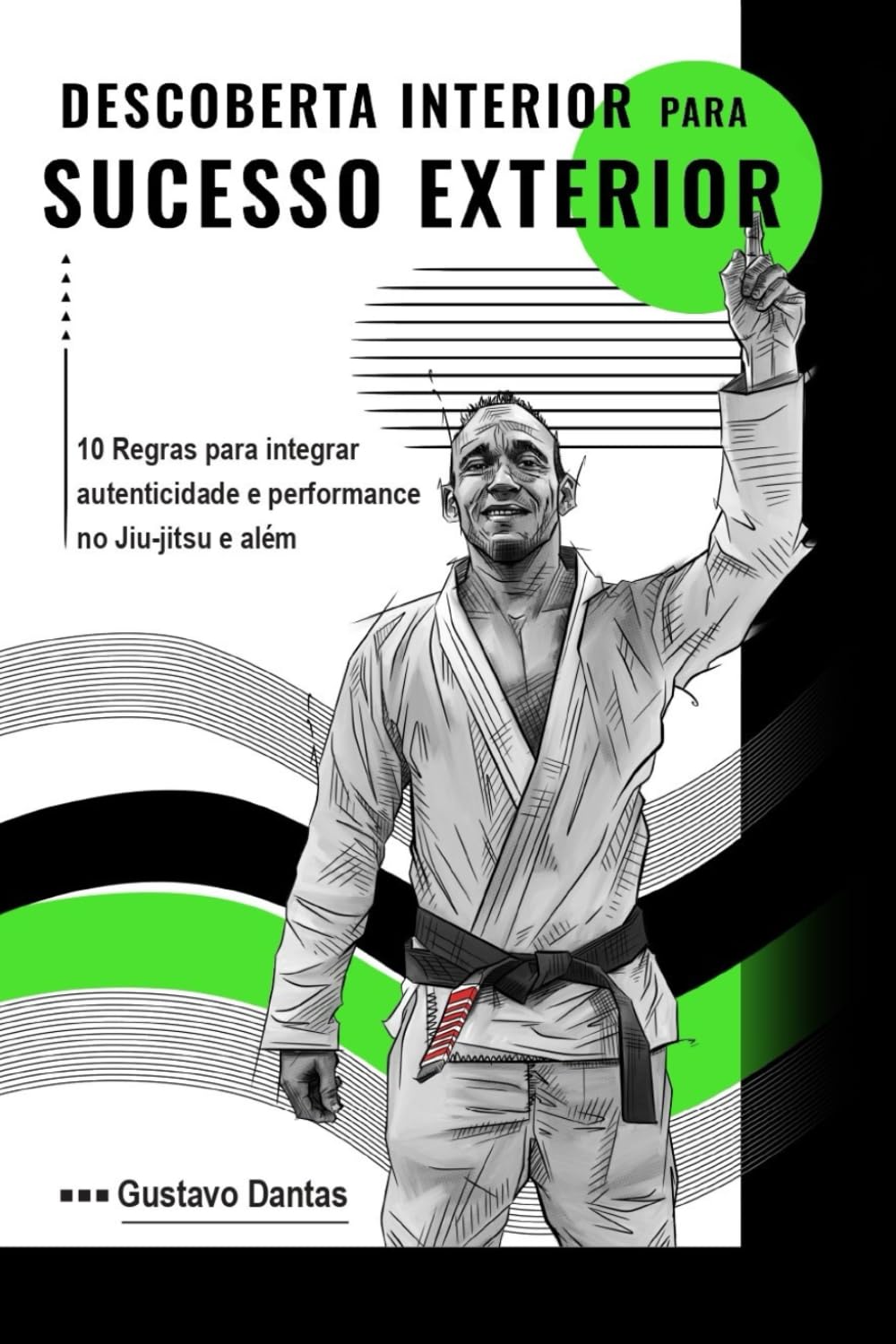 ler totalmente Descoberta Interior para Sucesso Exterior (Versão Colorida): 10 Regras para Integrar Autenticidade e Performance no Jiu-Jitsu e Além (Portuguese Edition)